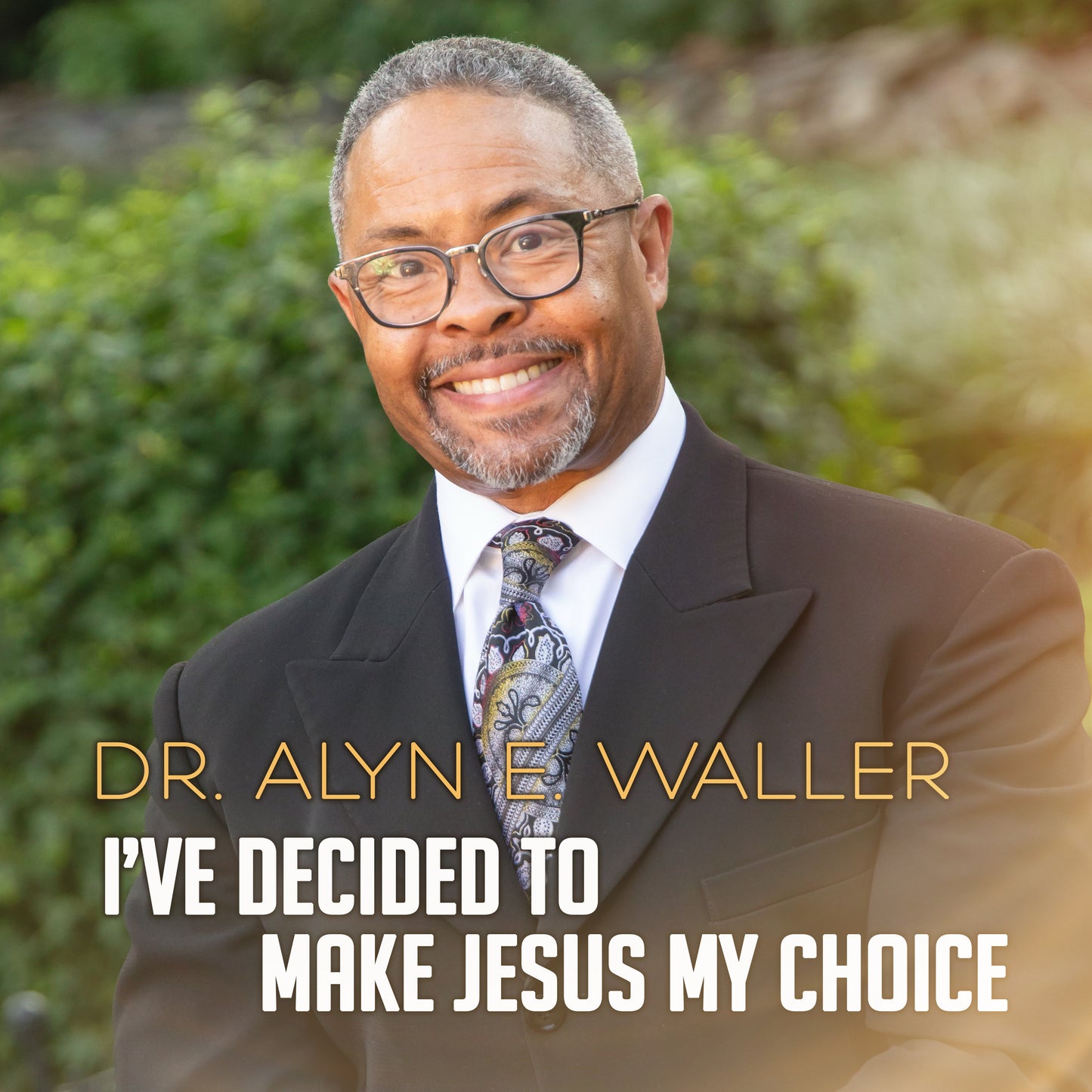 I've Decided To Make Jesus My Choice